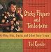 Sticky Fingers And Tenderloins