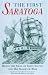 Book The First Saratoga: Being the Saga of John Young and his Sloop-of-War