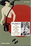 Munich : its golden age of art and culture 1890-1920