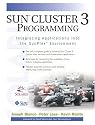 Sun(tm) Cluster 3 Programming: Integrating Applications Into the Sunplex(tm) Environment: Integrating Applications into the SunPlex Environment (Oracle Solaris)