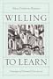 Willing to Learn: Passages of Personal Discovery