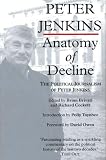 Anatomy of decline : the political journalism of Peter Jenkins