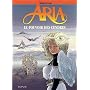 Aria, tome 35 : Le pouvoir des cendres de Michel Weyland