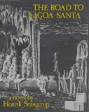 The Road to Lagoa Santa:  Henrik Stangerup