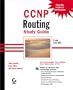 CCNP: Routing Study Guide Exam 640-503 (With CD-ROM)