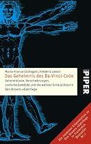 Das Geheimnis des Da-Vinci-Code: Geheimbünde, Verschwörungen, codierte Gemälde und die wahren Schauplätze in Dan Browns "Sakrileg"