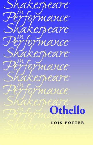 "Othello" (Shakespeare in Performance)