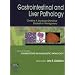 Gastrointestinal and Liver Pathology: A Volume in the Foundations in Diagnostic Pathology Series, 1e