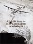 Ad Lib: Flying the B-24 Liberator in World War II