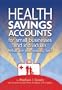 Health Savings Accounts for Small Businesses And Individuals: What Are You Waiting For?