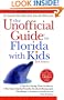 The Unofficial Guide to Florida with Kids (Unofficial Guides)