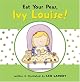 Eat Your Peas, Ivy Louise
