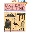 Fake, Fraud, or Genuine?: Identifying Authentic American Antique Furniture by Myrna Kaye