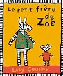 Le Petit fr�re de Zo�