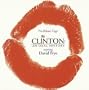 Clinton: An Oral History