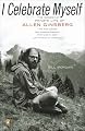 I Celebrate Myself: The Somewhat Private Life of Allen Ginsberg