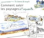 Comment saisir les paysages � l'aquar...