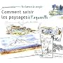 Comment saisir les paysages � l'aquarelle de Jean-Fran�ois Galmiche