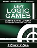 The PowerScore LSAT Logic Games Setups Encyclopedia, Volume 3