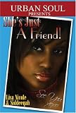 She's Just A Friend (Urban Soul) (Urban Soul Presents)