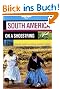 South America on a shoestring (Lonely Planet South America on a Shoestring)