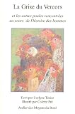 La Grise du Vercors et les autres poules rencontr�es au cours de l'Histoire des hommes