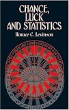 Chance, Luck, and Statistics