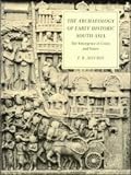 The Archaeology of Early Historic South Asia: The Emergence of Cities and States