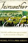 Fairweather Eden: Life Half a Million...