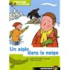 Un refuge pour les animaux, Tome 7 : Un aigle dans la neige