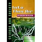 Click here to buy Into Thin Air: The Problem of Air Pollution (Science and Society) by  J. S. Kidd and Renee A. Kidd.