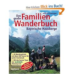 Das grosse Familienwanderbuch. Bayerische Hausberge