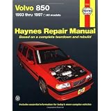 Volvo 850 Series 1993 thru 1997 (Haynes Manuals)
