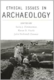 Ethical Issues in Archaeology: 1st (First) Edition