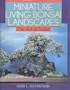 Miniature Living Bonsai Landscapes: The Art of Saikei