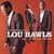 The Very Best of Lou Rawls:  You'll Never Find Another