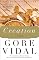 Creation: A Novel