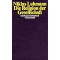 Die Religion der Gesellschaft (suhrkamp taschenbuch wissenschaft)
