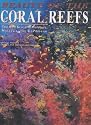 Wonders of the Coral Reefs: The Red Sea, the Maldives, Malaysia, the Caribbean