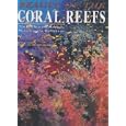 Wonders of the Coral Reefs by  Angelo Mojetta, Andrea Ferrari, and Antonella Ferrari