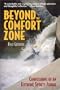 Beyond the Comfort Zone: Confessions of an Extreme Sports Junkie