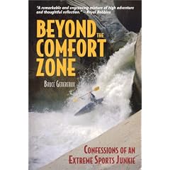Beyond the Comfort Zone: Confessions of an Extreme Sports Junkie