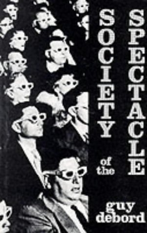  : Society of the Spectacle