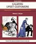 Calming Upset Customers, Revised Edition (Fifty-Minute Series Book)