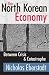 Books : The North Korean Economy: Between Crisis and Catastrophe