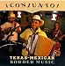Music : Conjunto!: Texas-Mexican Border Music, Vol. 1