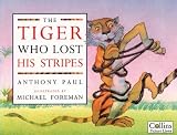 The Tiger Who Lost His Stripes