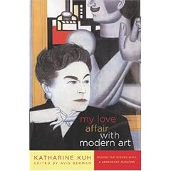 My Love Affair with Modern Art: Behind the Scenes with a Legendary Curator