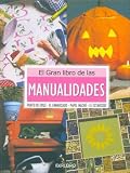 El Gran Libro de Las Manualidades