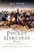 Books : POCKET HERCULES, THE: Captain Morris and the Charge of the Light Brigade